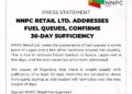 NNPC RETAIL LTD. ADDRESSES FUEL QUEUES, CONFIRMS 30-DAY SUFFICIENCY