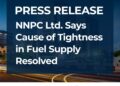 NNPC Ltd Says Cause of Tightness in Fuel Supply Resolved