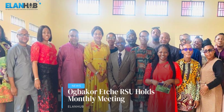 Ogbakor Etche RSU Chapter Holds Monthly Meeting
