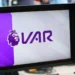 Premier League Clubs Vote to Continue Using VAR Next Season