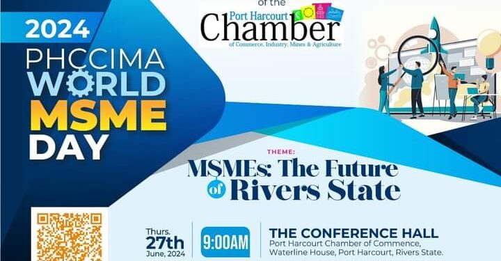 PHCCIMA Set to Hold World MSME Day in Port Harcourt
